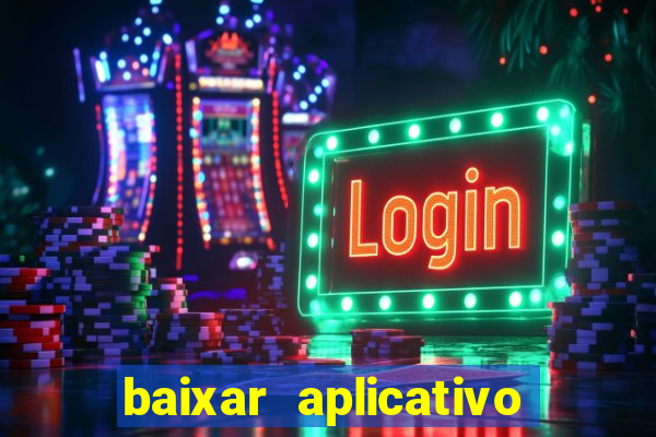 baixar aplicativo para fazer jogo do bicho